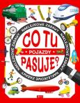 Okładka książki Co tu pasuje? Pojazdy