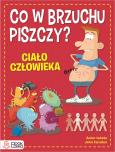 Okładka książki Co w brzuchu piszczy? Ciało człowieka