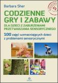 Okładka książki Codzienne gry i zabawy dla dzieci z zaburzeniami..