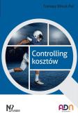 Okładka książki Controlling. Koncepcja, zastosowania, wdrożenie