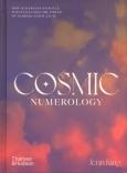 Cosmic Numerology. Autor: King Jenn. Dobreksiazki.pl Okładka książki Cosmic Numerology