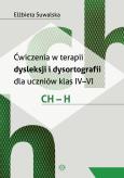 Okładka książki Ćwiczenia w terapii dysleksji i dysortografii ch-h