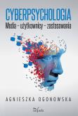 Okładka książki Cyberpsychologia. Media - użytkownicy...