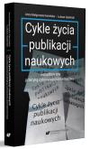 Okładka książki Cykle życia publikacji naukowych warunkowane..