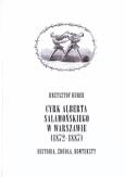 Okładka książki Cyrk Alberta Salamońskiego w Warszawie (1872-1887)