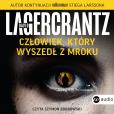 Człowiek, który wyszedł z mroku audiobook. Autor: David Lagercrantz, Alicja Rosenau, Szymon Bobrows. Dobreksiazki.pl Okładka książki Człowiek, który wyszedł z mroku audiobook