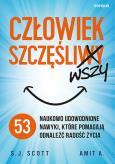 Okładka książki Człowiek szczęśliwszy. 53 naukowo udowodnione nawyki, które pomagają odnaleźć radość życia