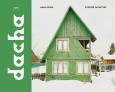 Okładka książki Dacha: The Soviet Country Cott