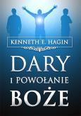 Dary i powołanie Boże. Autor: Kenneth Hagin. Dobreksiazki.pl Okładka książki Dary i powołanie Boże