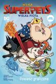 Okładka książki DC Liga Super- Pets. Wielka psota
