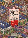 Okładka książki Detektyw Pierre w labiryncie. Na tropie skradzionego Kamienia Chaosu wyd. 2022
