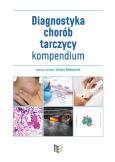 Opakowanie Diagnostyka chorób tarczycy kompendium