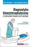 Okładka książki Diagnostyka kinezyterapeutyczna w schorzeniach narządu ruchu i neurologii