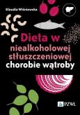Okładka książki Dieta w niealkoholowej stłuszczeniowej chorobie wątroby