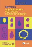 Okładka książki Dietetyka w zaburzeniach odżywiania u dzieci i młodzieży