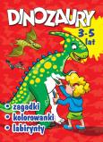 Okładka książki Dinozaury. Zagadki, kolorowanki, labirynty