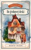 Okładka książki Do grobowej deski. Tom 2 serii ''Potomkowie