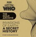 Doctor Who: The Gold Archive: InvasionsOfEarth. Autor: Tucker, Mike, Cole, Steve. Dobreksiazki.pl Okładka książki Doctor Who: The Gold Archive: InvasionsOfEarth