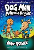 Okładka książki Dog Man 10 Mothering Heights
