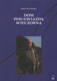 Okładka książki Dom pod gwiazdą wieczorną