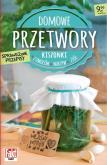 Okładka książki Domowe przetwory. Kiszonki z owoców, warzyw..
