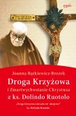 Okładka książki Droga Krzyżowa i Zmartwychwstanie Chrystusa z ks. Dolindo Ruotolo