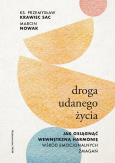 Okładka książki Droga udanego życia