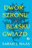 Okładka książki Dwór szronu i blasku gwiazd. Dwór cierni i róż. Tom 3,5 wyd. 2024
