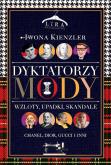 Okładka książki Dyktatorzy mody.
