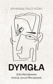 Okładka książki Dymgła. Kryminał polityczny