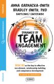 Okładka książki Dynamics of Team Engagement: DISC D3® as the key to effective recruitment, relationship-building and