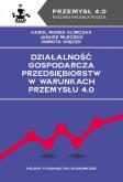 Okładka książki Działalność gospodarcza przedsiębiorstw w warunkach Przemysłu 4.0
