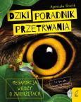 Okładka książki Dziki poradnik przetrwania wyd. 2024