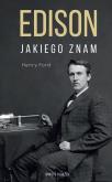 Edison jakiego znam. Autor: Henry Ford. Dobreksiazki.pl Okładka książki Edison jakiego znam