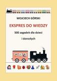 Okładka książki Ekspres do wiedzy 500 zagadek dla dzieci i dorosłych