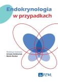 Endokrynologia w przypadkach. Autor: Rosłon Marek, Ambroziak Urszula. Dobreksiazki.pl Okładka książki Endokrynologia w przypadkach