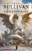 Okładka książki Epoka imperium. Legendy Pierwszego Imperium. Tom 6