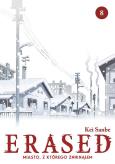 Okładka książki ERASED. Miasto, z którego zniknąłem. Tom 8