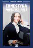Okładka książki Ernestyna Potowska-Rose. Kobieta z przyszłości