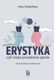 Okładka książki Erystyka. Sztuka prowadzenia sporów