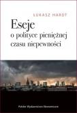 Okładka książki Eseje o polityce pieniężnej czasu niepewności