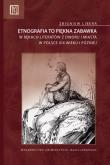 Okładka książki Etnografia to piękna zabawka