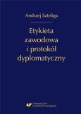 Okładka książki Etykieta zawodowa i protokół dyplomatyczny