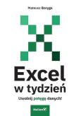 Okładka książki Excel w tydzień. Uwolnij potęgę danych!