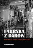 Okładka książki Fabryka z darów. Penicylina za żelazną kurtyną...