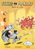Okładka książki Feliks i Makary T.1 Mijanie się z celem