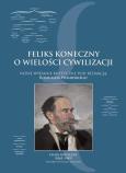 Okładka książki Feliks Koneczny o wielkości cywilizacji