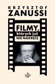 Okładka książki Filmy, których już nie nakręcę