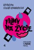 Okładka książki Filmy na życie. Przewodnik na każdą okazję