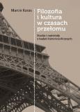 Okładka książki Filozofia i kultura w czasach przełomu